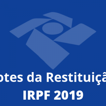 Lotes da Restituição - IRPF 2019